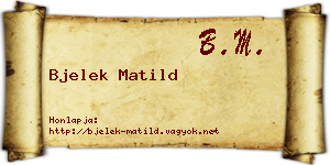 Bjelek Matild névjegykártya